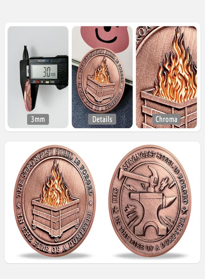Imasoner Dumpster Fire Challenge Coin, The Strongest Steel is Forged in The Fire Motivational Token, Funny Gift for Coworkers Friends Collectors, Hilarious Desk Accessories for Tough Days - Image 4